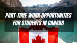Part-Time Work Opportunities for Students in Canada