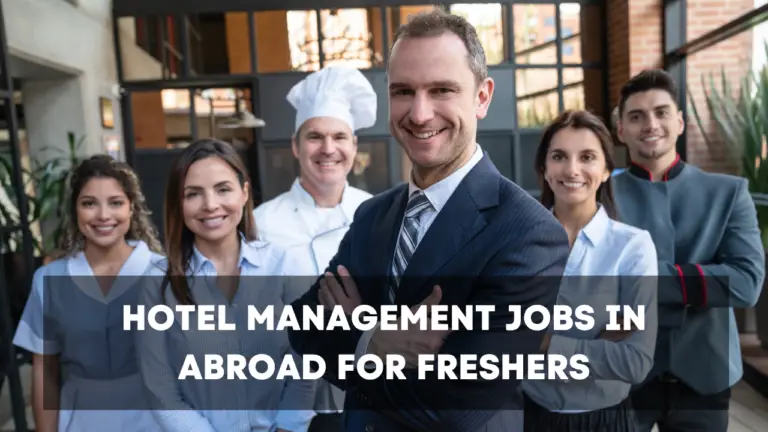 Hotel Management jobs in abroad for freshers