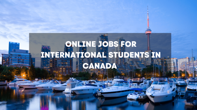 online jobs for international students in Canada