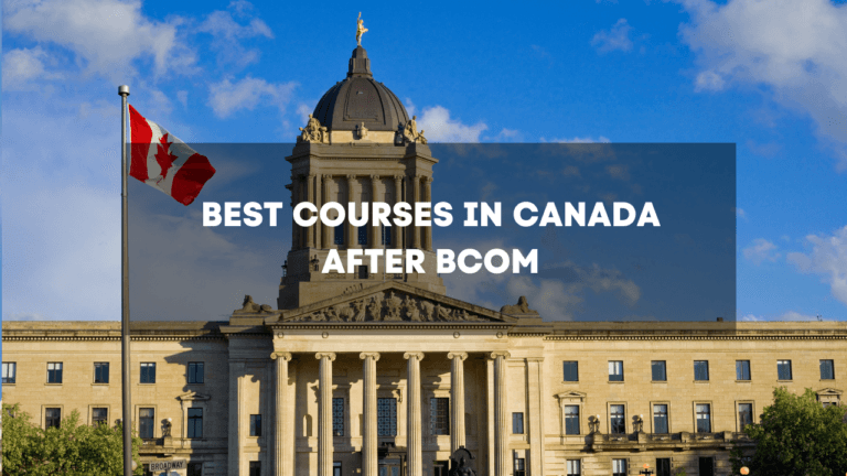 Best Courses in Canada after Bcom