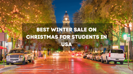 Best Winter Sale on Christmas for Students in USA