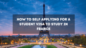Self Applying for a Student Visa to Study in France