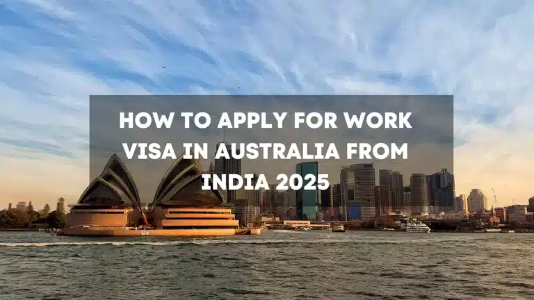How to Apply for Work Visa in Australia from India