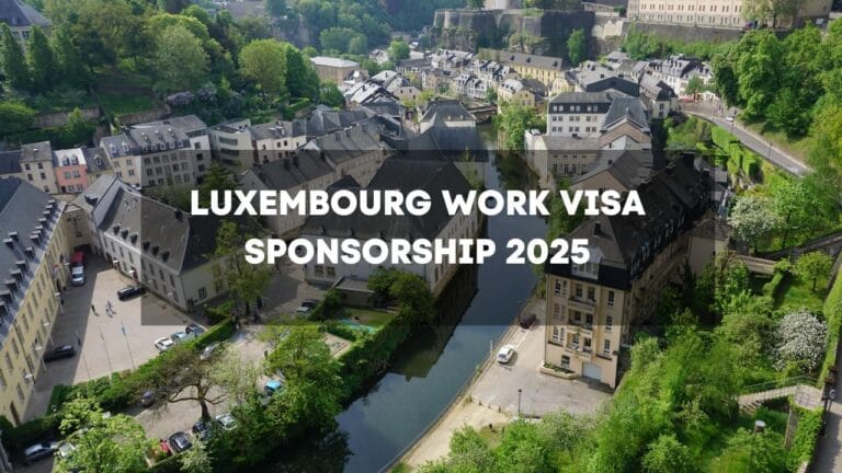 Luxembourg work visa sponsorship 2025