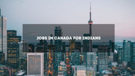 Jobs in Canada for Indians